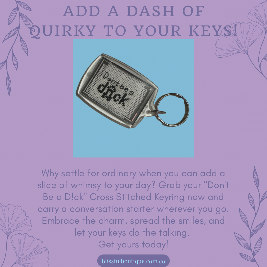 “Don’t be a D!ck” Keyring